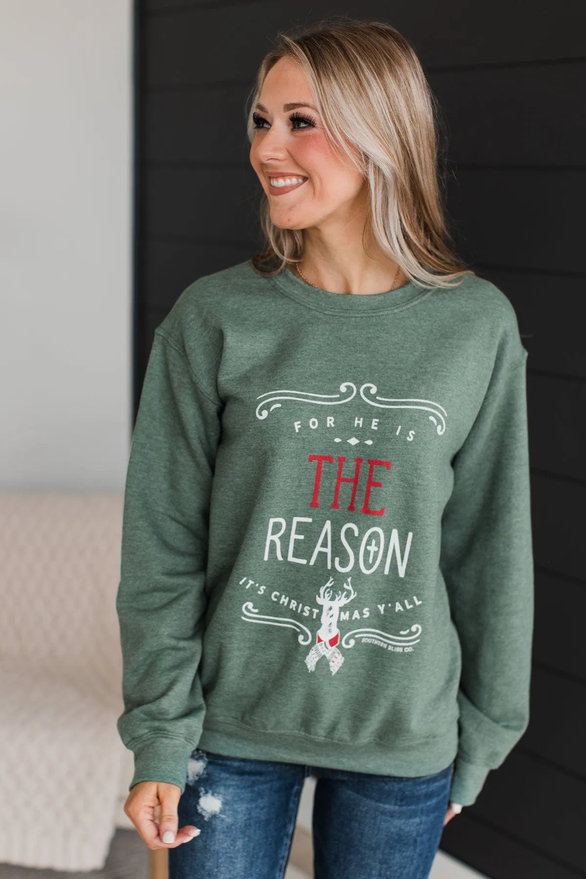 For He Is The Reason Crew Neck Pullover- Green